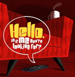 Hello. Is it me you're looking for?